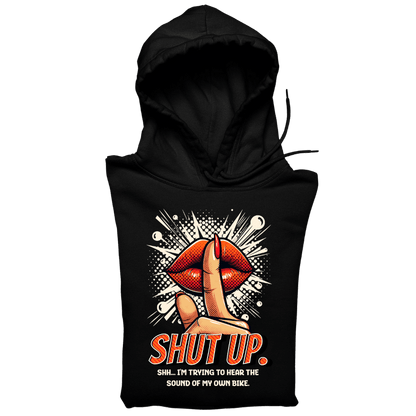 Shut up - Organic Hoodie