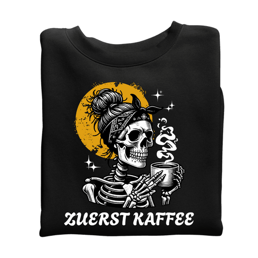 Zuerst Kaffe - Organic Sweatshirt