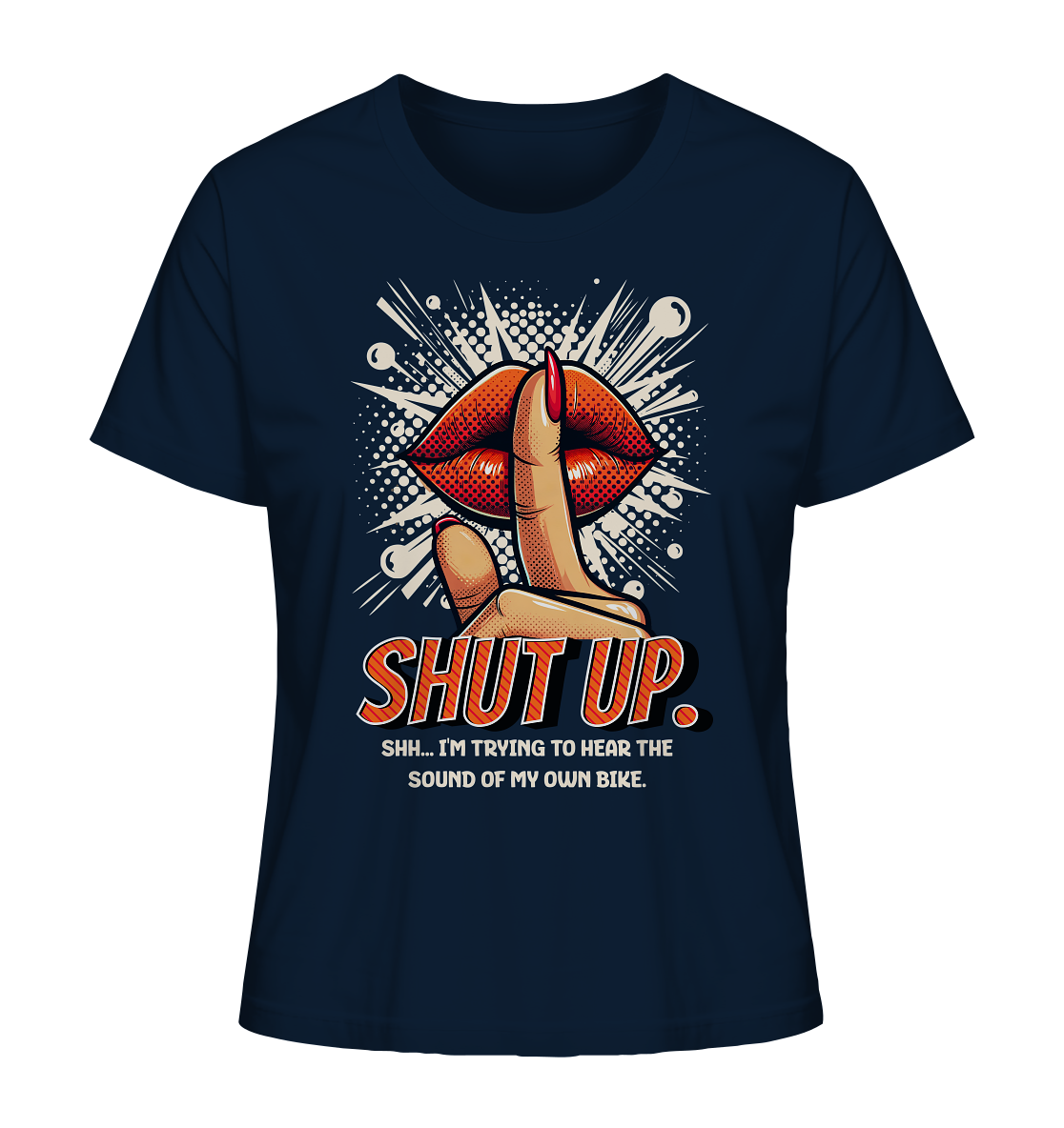 Shut up - Organic Shirt