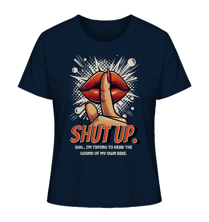 Shut up - Organic Shirt