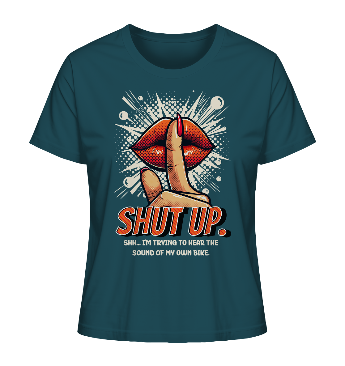 Shut up - Organic Shirt