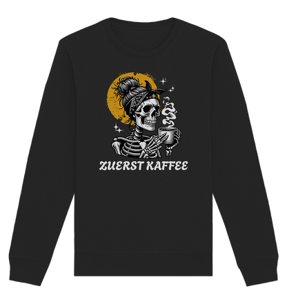 Zuerst Kaffe - Organic Sweatshirt