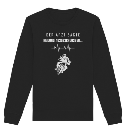 Unheilbar - Organic Sweatshirt