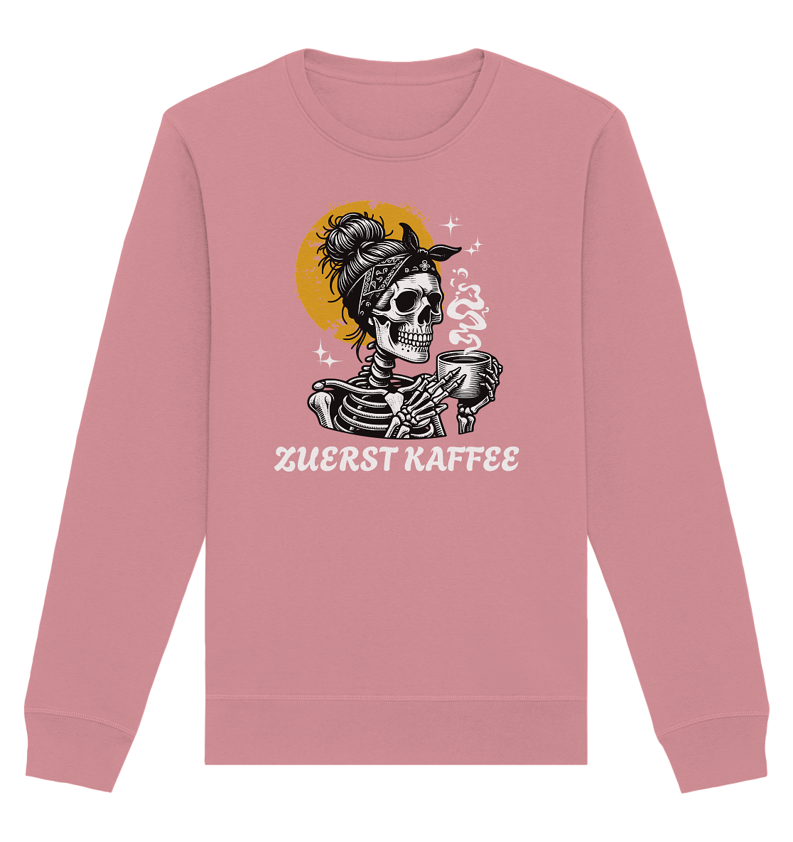 Zuerst Kaffe - Organic Sweatshirt