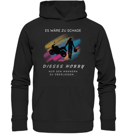 Es wäre zu schade - Organic Hoodie