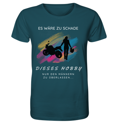 Es wäre zu schade - Organic Shirt