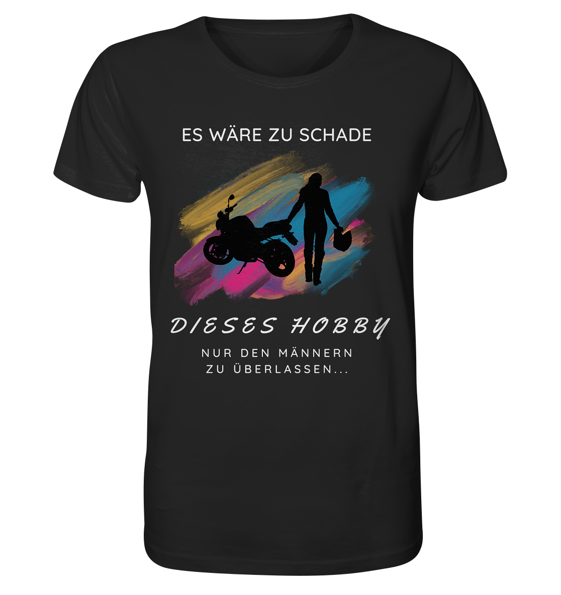 Es wäre zu schade - Organic Shirt