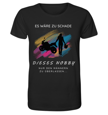 Es wäre zu schade - Organic Shirt