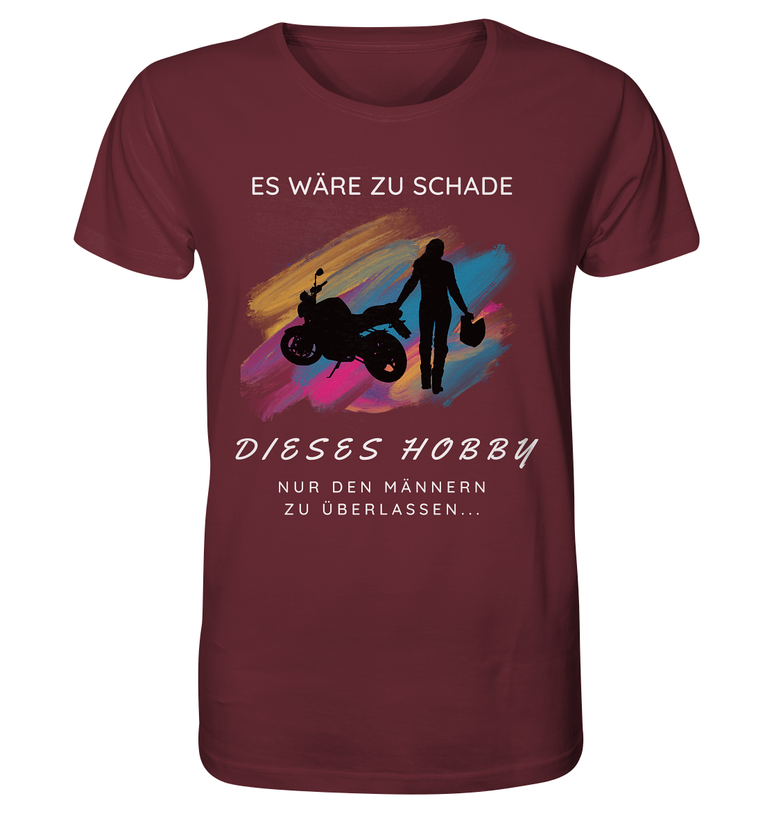 Es wäre zu schade - Organic Shirt