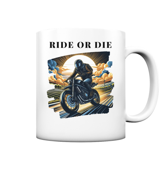 Ride or die - Tasse matt