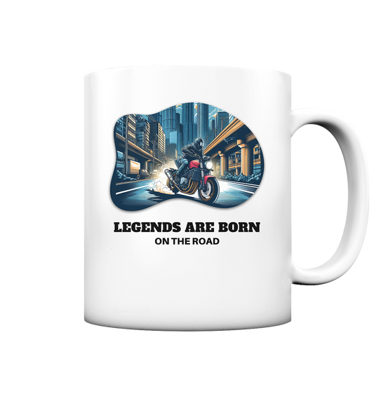 Legends are born - Tasse matt