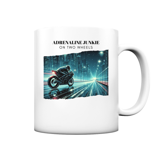 Adrenaline Junkie - Tasse matt