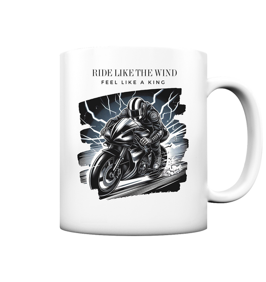 Ride like the wind - Tasse matt