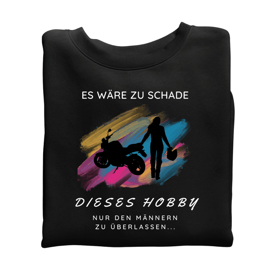 Es wäre zu schade - Organic Sweatshirt