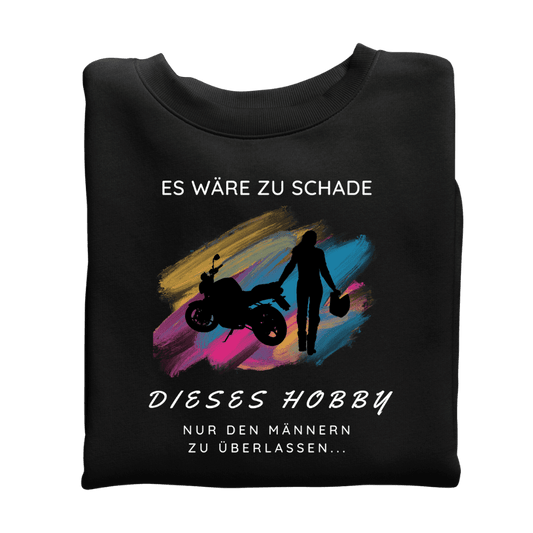 Es wäre zu schade - Organic Sweatshirt